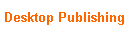 Desktop Publishing
